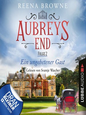 cover image of Ein ungebetener Gast--Aubreys End, Folge 2